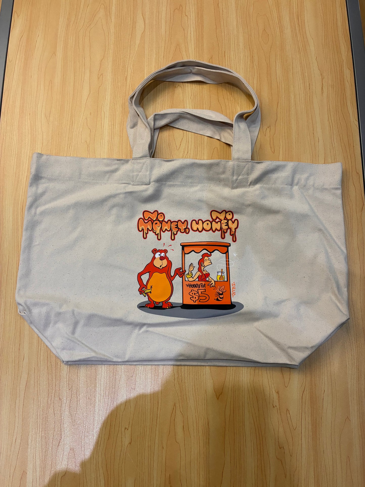 No Money, No Honey Tote Bag