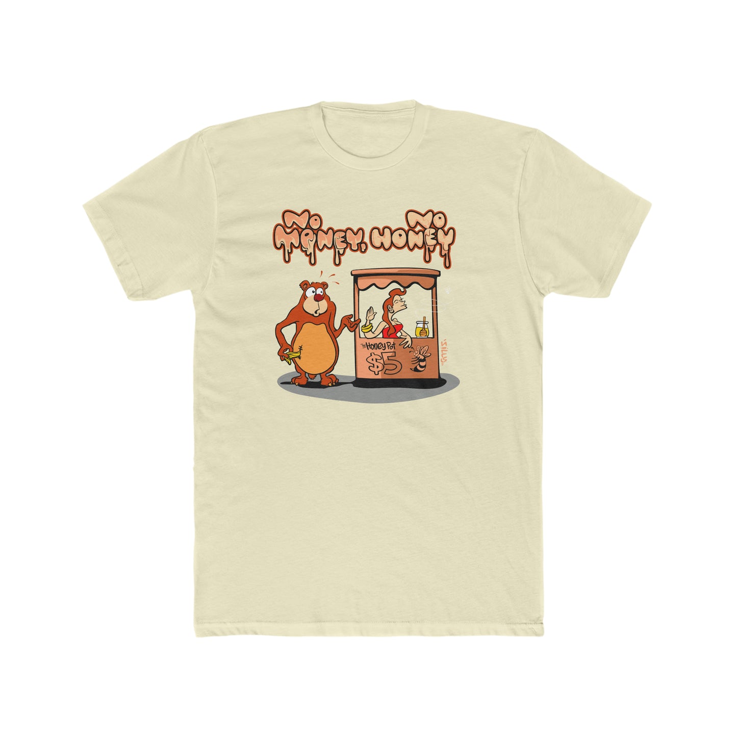 No Money, No Honey Unisex Premium Tee